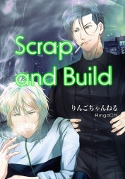 Scrap and Build